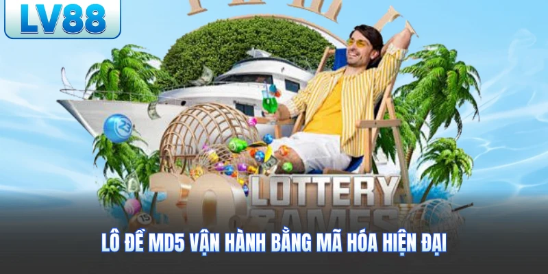 Lô đề MD5 LV88 vận hành bằng mã hóa hiện đại